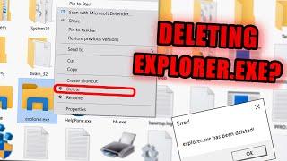 What happens if explorer.exe is deleted?