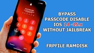 Frpfile Ramdisk Bypass Passcode, Disable  IOS 15 without jailbreak