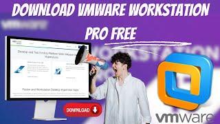 How to Download VMware Workstation Pro FREE