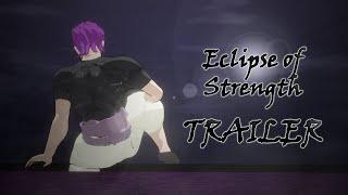 Eclipse of Strength (Fun Project)