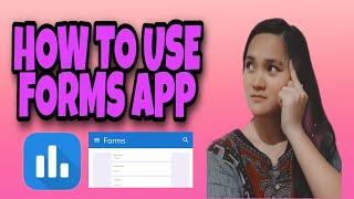 How to Use Forms App | Best App for Online Class