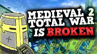 Medieval 2 is a Perfectly Balanced Broken game - Robbing Computers For Dummies