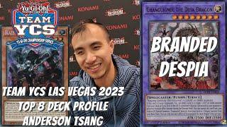 Yugioh Team YCS Las Vegas 2023 Top 8 Deck Profile - Despia Branded - Anderson Tsang