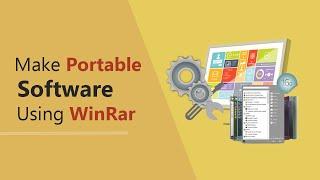 How to make portable software in pendrive/Make portable software for Windows 10 using winrar