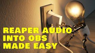 How to Stream Reaper ASIO Audio via OBS (The best way)