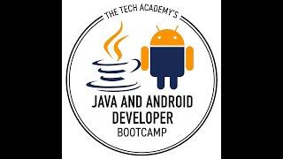 The Tech Academy's Java and Android Developer Boot Camp (2025)