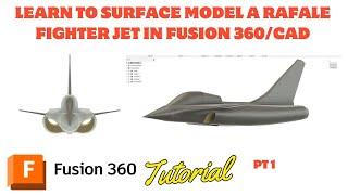 Easy way to surface model a Dassault Rafale fighter jet in CAD/Fusion 360 beginner to advance. PT1