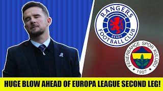 Rangers Handed MAJOR Blow Ahead Of Europa League Second Leg!