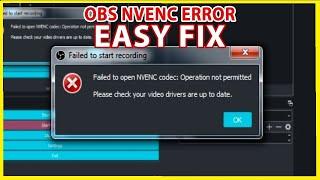 OBS Studio NVENC codec error fix finally KECH YouTube Channel