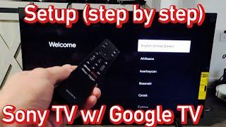 Sony TV w/ Google TV: How to Setup (step by step)