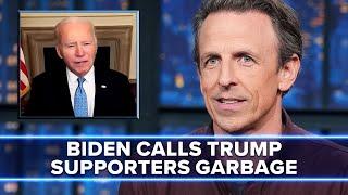 Biden Calls Trump Supporters Garbage