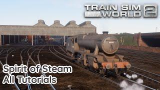 Train Sim World - Spirit of Steam - All Tutorials (No Commentary) - Xbox Series X