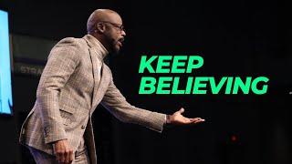 Keep Believing - Bishop Henry Fernandez