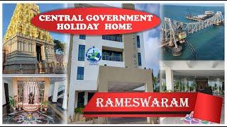 Rameswaram CPWD Holiday Home || Central Government Holiday Home || Rameswaram CPWD || Hindi Guide ||