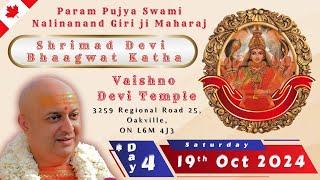 CANADA - Oct 19 2024 - Day 4 of Shrimad Devi Bhaagwat - Pujya Shri Swami Nalinanand Giri ji Maharaj