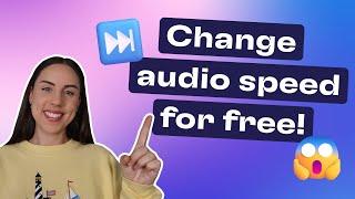 How to speed up or slow down audio for FREE!