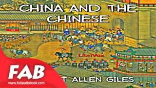 China and the Chinese Full Audiobook by Herbert Allen GILES by Modern (19th C) Fiction