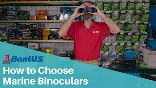 How to Choose Marine Binoculars | BoatUS