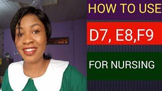 Can you go to nursing school with D7,E8. & F9