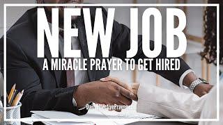 Prayer For a Job | Powerful Breakthrough Miracle Prayer For New Better Job