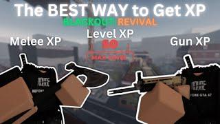 The BEST WAY to Get XP - [BLACKOUT: REVIVAL]