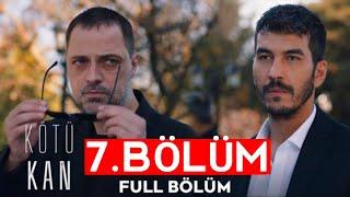 Kötü Kan 7. Bölüm