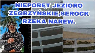 Nieporęt plaża jezioro Zegrzyńskie,Serock plaża rzeki Narew,naprawa grilla,pogoda paskudna .