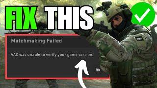 FIX CS2 VAC Was Unable to Verify Your Game Session Error (Counter Strike 2)