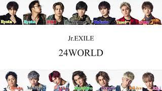 Jr.EXILE - 24WORLD（Lyrics）