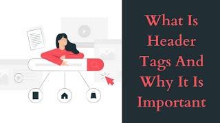 What Is Header Tags And Why It Is Important