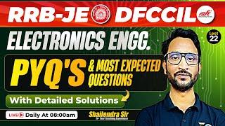 RRB JE CBT-02 | DFCCIL | Electronics Engg. PYQ + Most Expected Question by Shailendra sir