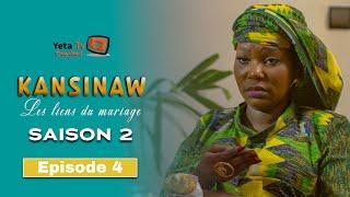 Série - Kansinaw - Saison 2 - Episode 4