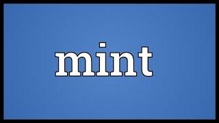 Mint Meaning