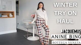 WINTER TRY ON HAUL 2021 (ANINE BING, JACQUEMUS, BOTTEGA, ETC)