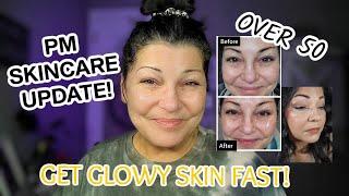 Updated PM Skincare Routine | Get Glowy Skin Fast!