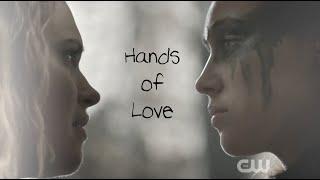 Clarke & Lexa - Hands of Love