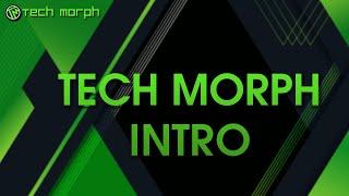 Tech Morph Intro 2020
