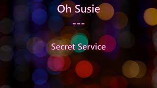 Oh Susie (tradução/letra) - Secret Service