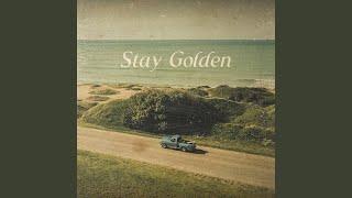 Stay Golden