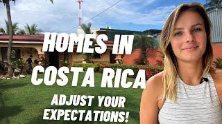 Homes in Costa Rica - Adjust your expectations!!!