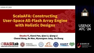 USENIX ATC '24 - ScalaAFA: Constructing User-Space All-Flash Array Engine with Holistic Designs