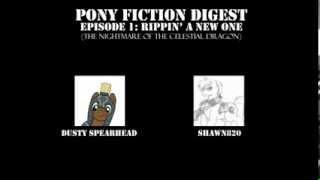 Pony Fiction Digest - Episode 1: Rippin' a New One