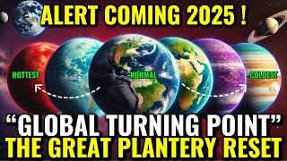 Earth's Great Reset: The Coming Planetary Shift That Changes Everything (2025-2027)