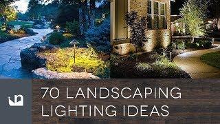 70 Landscaping Lighting Ideas