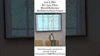 Blessed Brokenness June 2 2024 BLC #Short