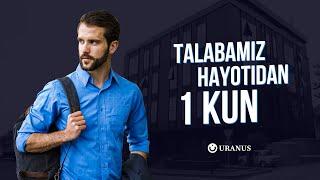 Talabamiz Hayotidan 1 Kun | Uranus Invest