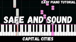 Capital Cities - Safe and Sound (Easy Piano Tutorial)