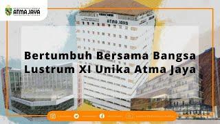 Bertumbuh Bersama Bangsa Lustrum XI Unika Atma Jaya Theme Song