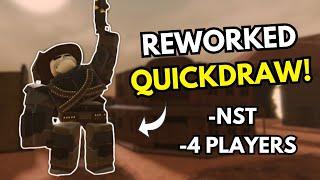 HOW TO BEAT THE NEW REWORKED QUICKDRAW! | NST + 4 PLAYERS - Tower Defense Simulator (UPDATE)