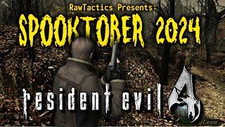 SPOOKTOBER Continues! | Resident Evil 4 | Presented by RawTactics